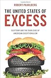 The United States of Excess: Gluttony and the Dark Side of American Exceptionalism