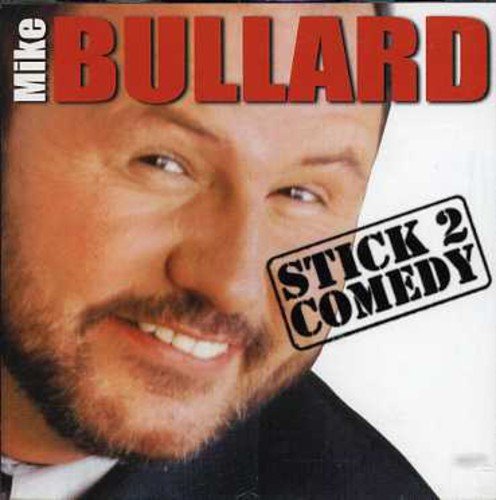 Stick 2 Comedy [Audio CD] Mike Bullard