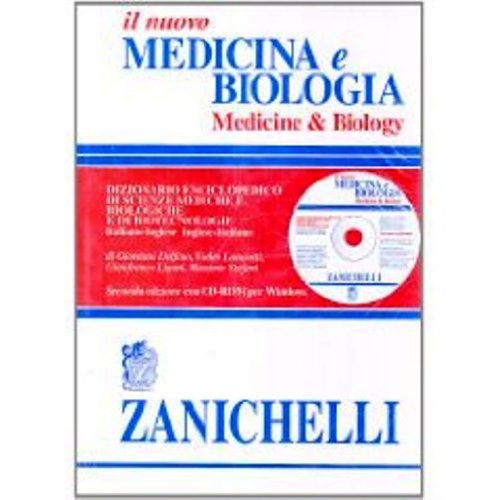 Il nuovo Medicina e biologia-Medicine & biology. Dizionario enciclopedico di scienze mediche e biologiche e di biotecnologie. Con CD-ROM Il nuovo Medicina e biologia-Medicine & biology. Dizionario enciclopedico di scienze mediche e biologiche e di biotecnologie. Con CD-ROM