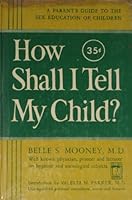 How Shall I Tell My Child? B000GRQDLW Book Cover