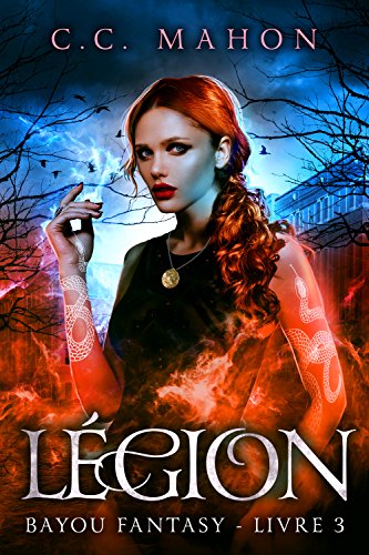 Télécharger Légion (Bayou Fantasy t. 3) Gratuit