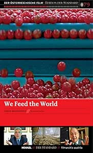 We feed the World: Amazon.de: Der Österreichische Film / Edition Der ...