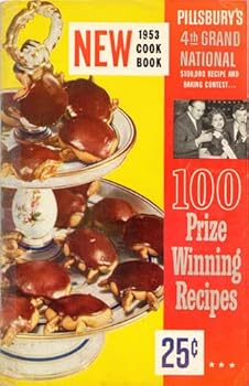 Paperback 100 Prize-Winning Recipes From Pillsbury's 4th Grand National $100,000 Recipe And Baking Contest - 1952 Book