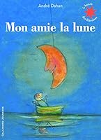 Mon amie la lune 2070662357 Book Cover