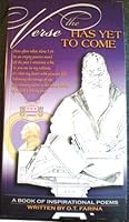 The Verse Has Yet to Come: A Book of Inspirational Poems B003EMJFUM Book Cover