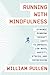Running with Mindfulness: Dynamic Running Therapy (DRT) to Improve Low-mood, Anxiety, Stress, and Depression