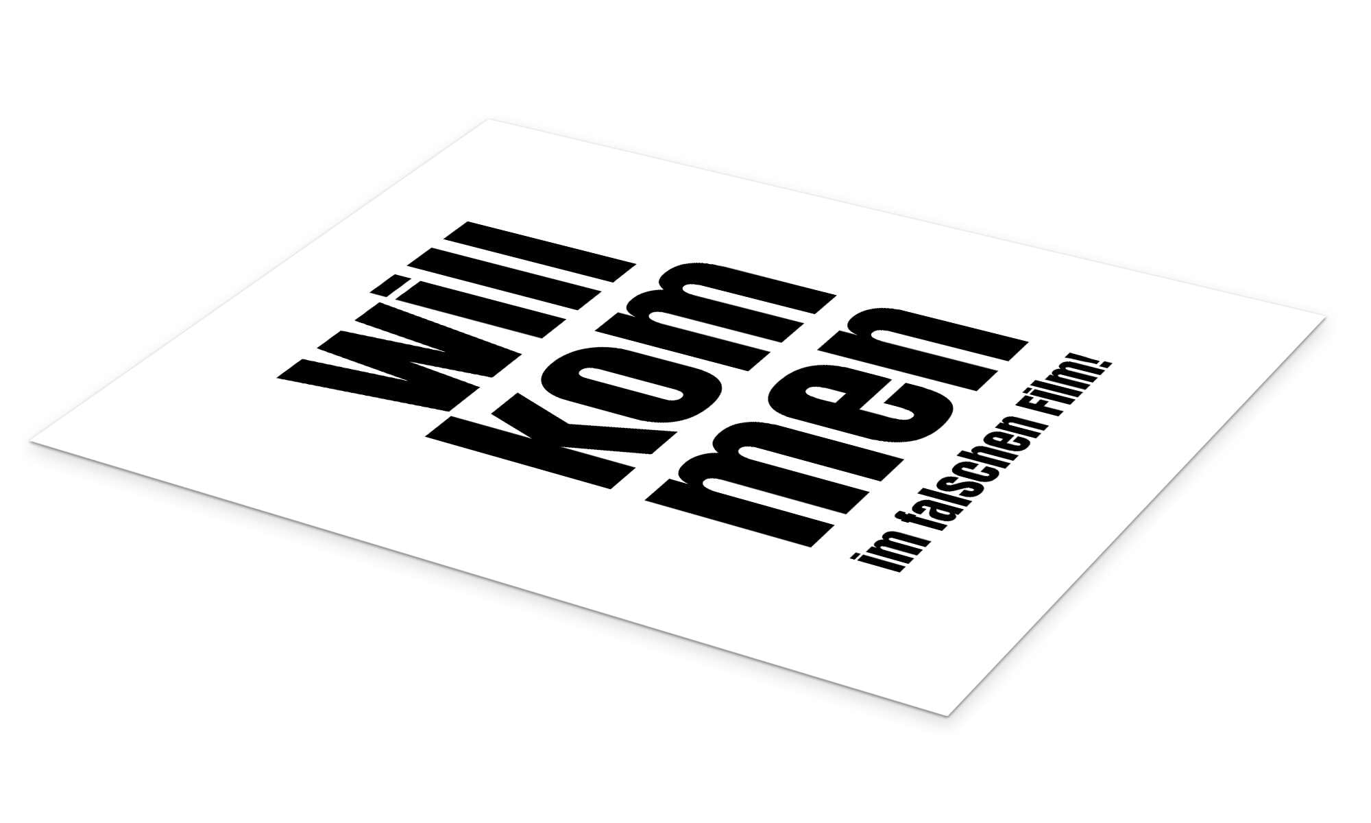 Posterlounge Willkommen im falschen Film! Poster | 100 x 130 cm di Typobox Nero e Bianco Quadri Decorazione per pareti