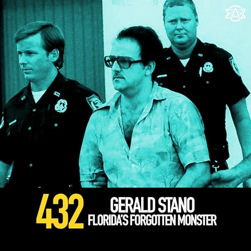 432 - Gerald Stano: Florida's Forgotten Monster cover art