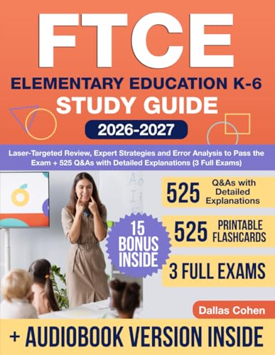 FTCE Elementary Education K-6 Study Guide: Laser-Targeted Review, Expert Strategies and Error...
