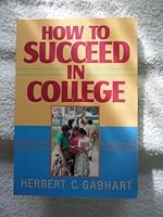 How to Succeed in College 0805450661 Book Cover