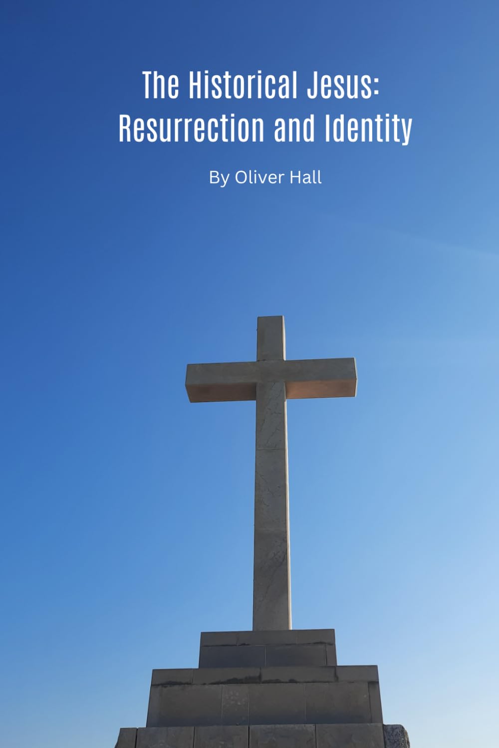 The Historical Jesus: Resurrection and Identity