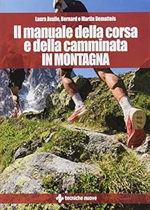 Il manuale della corsa e della camminata in montagna