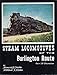 Steam Locomotives of the Burlington Route