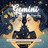 Photo Gallery gemini: the social butterfly - a beginners children s guide to zodiac astrology (english edition) Photo Gallery gemini: the social butterfly - a beginners children s guide to zodiac astrology (english edition)