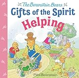 Helping (Berenstain Bears Gifts of the Spirit)
