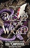 Blessed be the Wicked (Dark Maji Book 2)