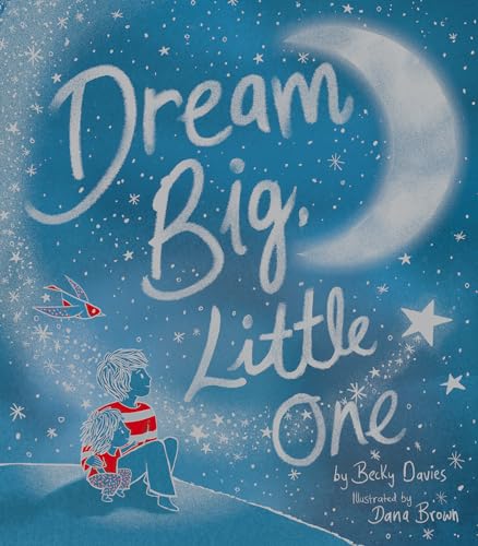 Image of Dream Big, Little One
