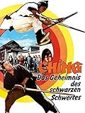  Ching-Das Geheimnis des schwarzen Schwertes