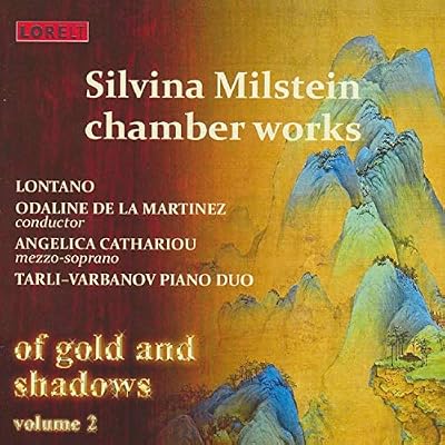 Of Gold & Shadows Vol.2 Silvina Milstein Chamber Works