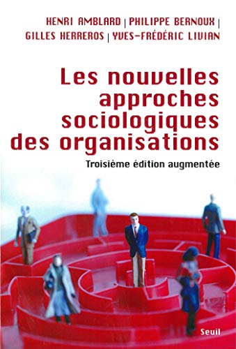 Les Nouvelles approches sociologiques des organisations (SOCIOLOGIE) livre En ligne
