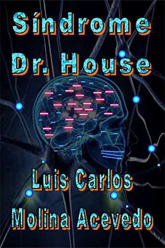 Síndrome Dr. House (Spanish Edition