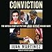 Conviction: The Untold Story of Putting Jodi Arias Behind Bars