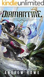 Diamantine Weapons And Wielders Book 2 Ebook Rowe Andrew Kindle Store Amazon Com