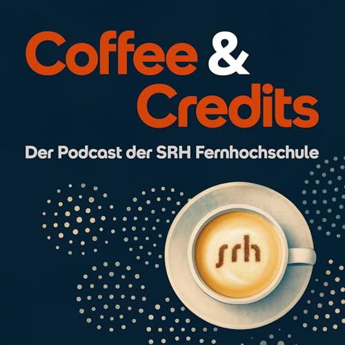 『Coffee & Credits – Der Podcast der SRH Fernhochschule』のカバーアート