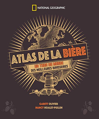 Télécharger Atlas de la bière : Un tour du monde des meilleures brasseries livre En ligne
