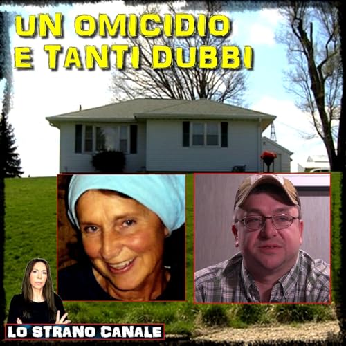 Page de couverture de UN OMICIDIO E TANTI DUBBI - Shirley Carter (Lo Strano Canale Podcast)