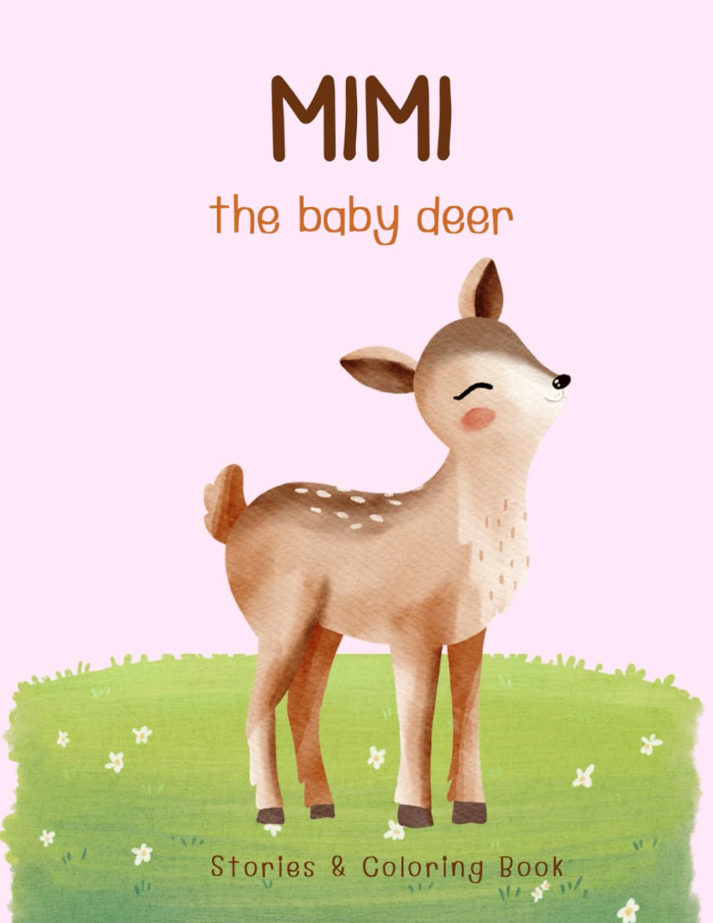 Stories of Mimi - Readings and Coloring Book for Kids (Mimi the Baby Deer)
