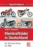 ktm katalog 2016  Kleinkrafträder in Deutschland: Die 50-Kubik-Klasse bis 1980 (Typenkompass)
