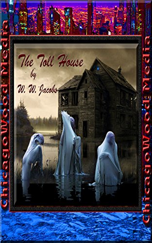 The Toll House - Kindle edition by Jacobs, W. W., Yancy, K. Anderson ...