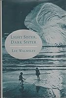 Light Sister, Dark Sister 067941455X Book Cover