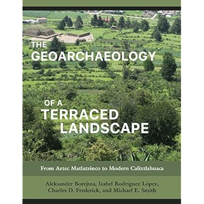 The Geoarchaeology of a Terraced Landscape