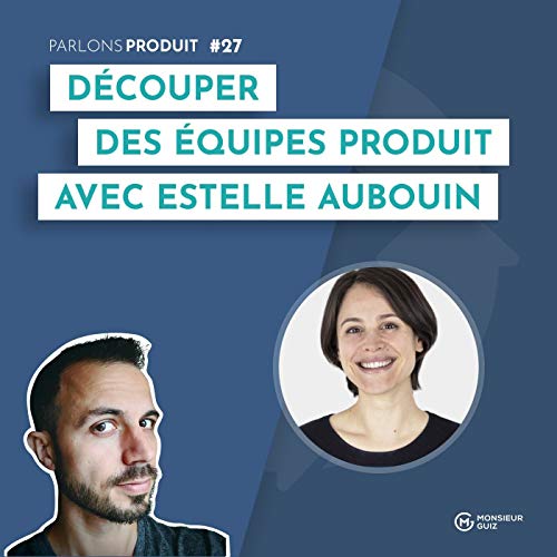 Episode 27 - D&eacute;couper ses &eacute;quipes, avec Estelle Aubouin (En Voiture Simone) copertina