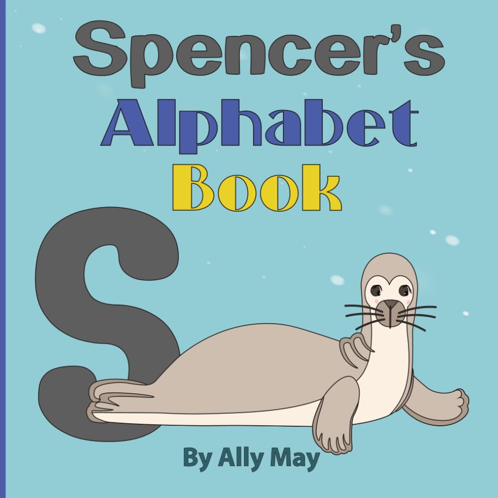Spencer's Alphabet Book: A Children's Personalized Animal ABCs and 123s