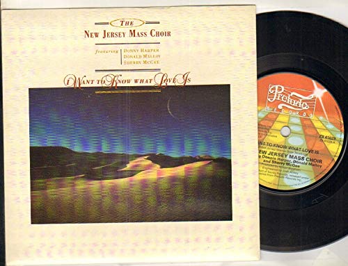 NEW JERSEY MASS CHOIR - I WANT TO KNOW WHAT LOVE IS - 7 inch vinyl / 45