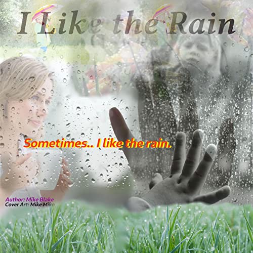 I Like the Rain by Mike Blake episode artwork