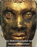  Der Mohrenkopf-Pokal von Christoph Jamnitzer