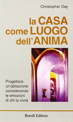 La casa come luogo dell'anima La casa come luogo dell'anima