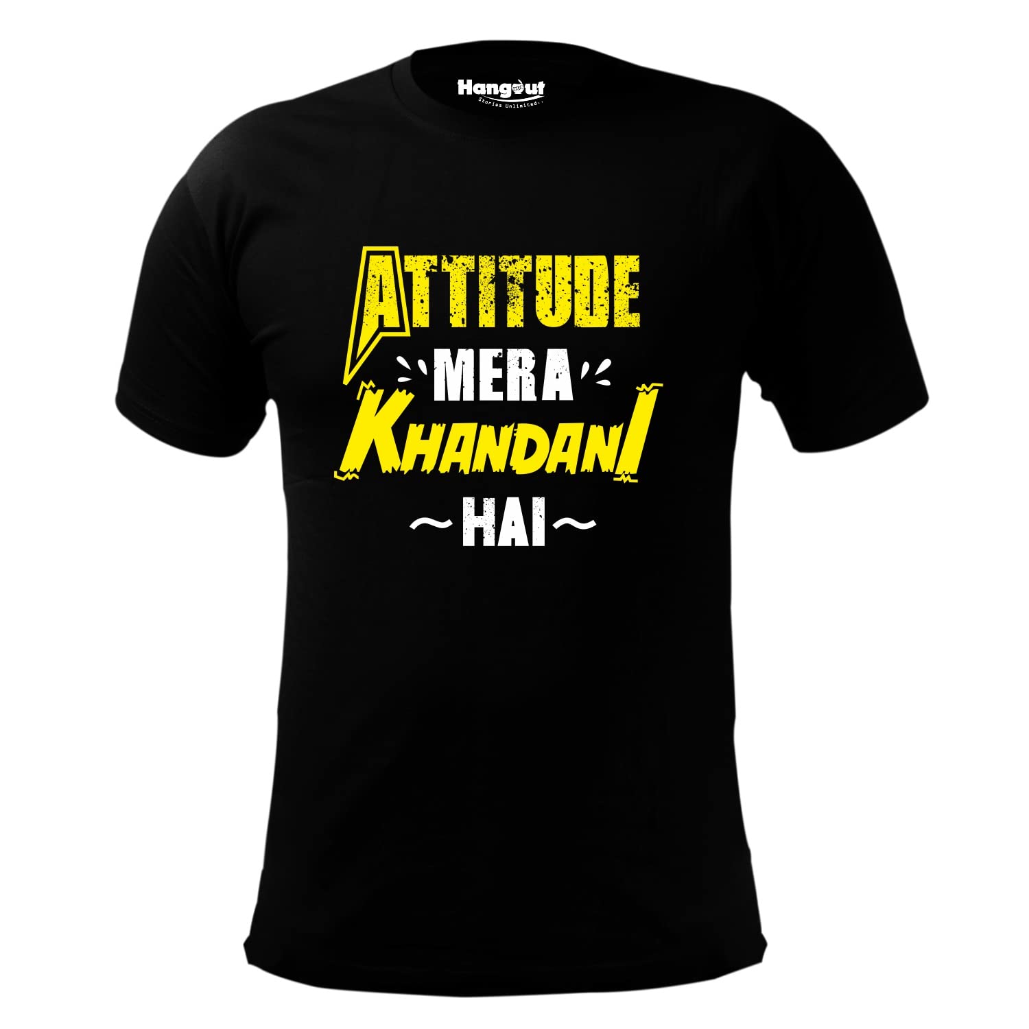 Hangout HubMen's Round Neck T-Shirt Attitude Mera Khandani Hai Printed (Black;Men L) Pack of 1 Family Combo Tees