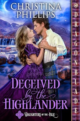 Deceived by the Highlander: Scottish Historical Romance (Daughters of the Isle Book 2)
