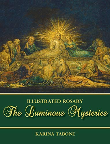 The Luminous Mysteries (Illustrated Rosary)