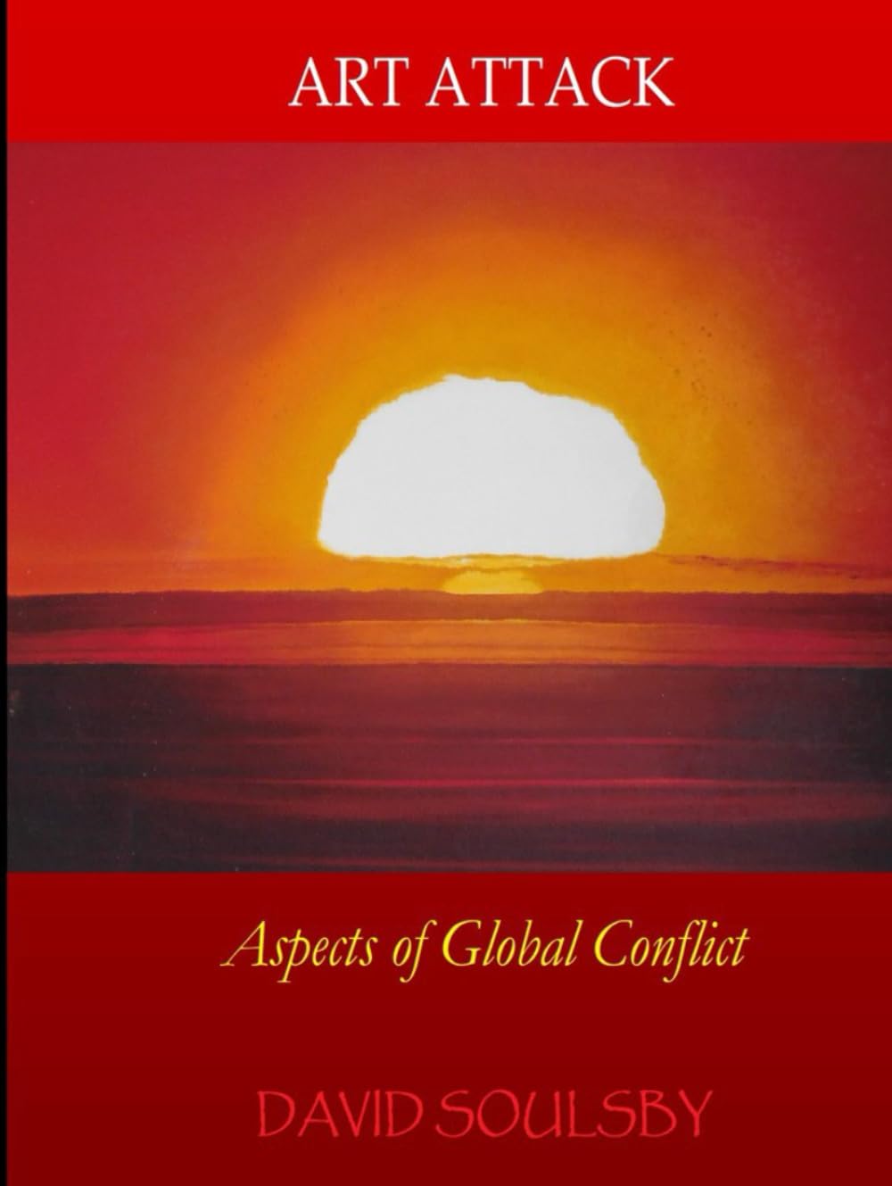 Art Attack Aspects of Global Conflict pour comprendre les guerres