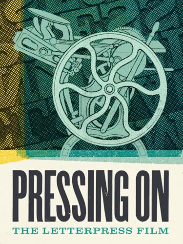 Pressing On: The Letterpress Film