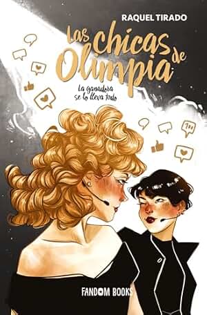 Las chicas de Olimpia: La ganadora se lo lleva todo (Romántica)
