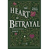 The Heart Of Betrayal