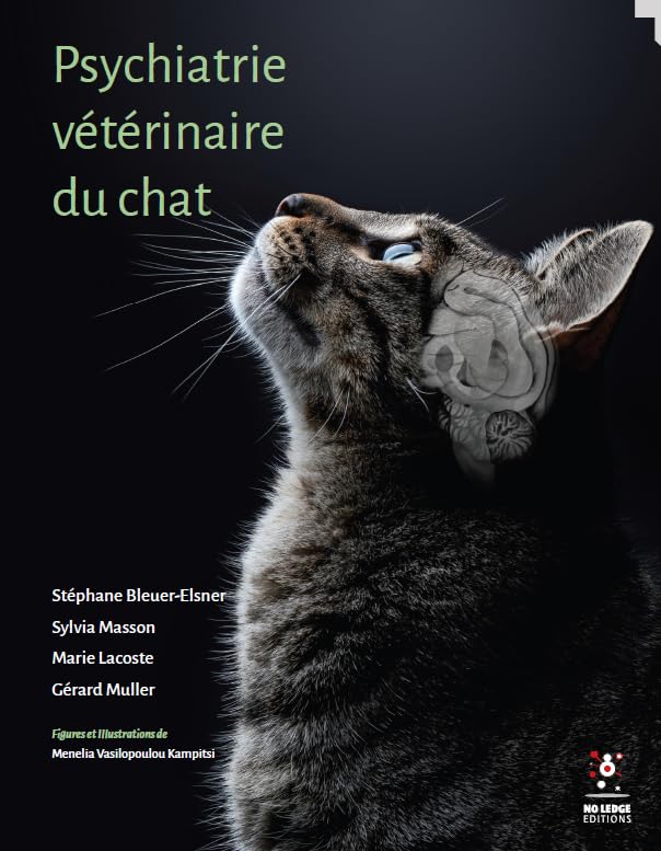 Psychiatrie vétérinaire du chat : les troubles du comportement félin à travers une approche médicale rigoureuse et accessible.