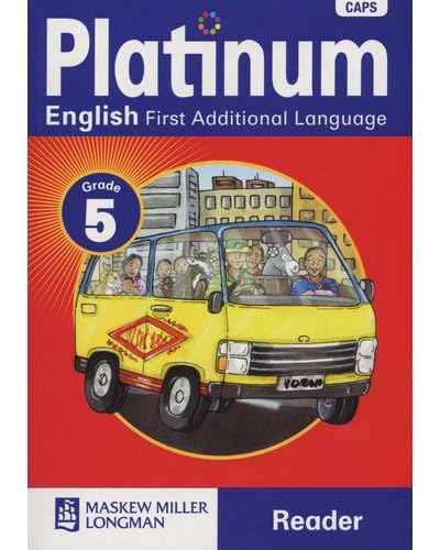 Platinum English First Additional Language Grade 5 Reader : Baker, P ...